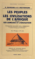BAUMANN (H.), WESTERMANN (D.). | Les peuples et les civilisations de l'Afrique. Suivi de Les langues et l'éducation.