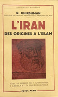 GHIRSHMAN (R.). | L'Iran des origines à l'Islam.