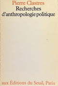 CLASTRES (Pierre). | Recherches d'anthropologie politique.