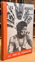 METRAUX (Alfred). | Les Peaux-Rouges de l'Amérique du Sud.