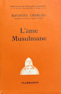 CHARLES (Raymond). | L'âme musulmane.