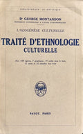 MONTANDON (Dr George). | L'ologénèse culturelle : traité d'ethnologie culturelle.