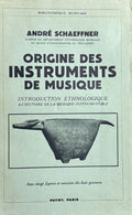SCHAEFFNER (André). | Origine des instruments de musique. Introduction ethnologique à l'histoire de la musique instrumentale.