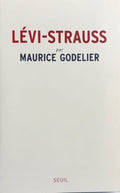 LEVI-STRAUSS (Claude) GODELIER (Maurice). | Lévi-Strauss.