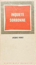 PERRET (Jacques). | Inquiète Sorbonne.
