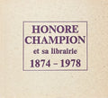 MONFRIN (Jacques). | Honoré Champion et sa librairie, 1874-1978.