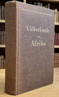 BAUMANN (H.), THURNWALD (Richard), WESTERMANN (D.). | Völkerkunde von Afrika : mit besonderer Berücksichtigung der kolonialen Aufgabe.
