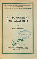 DOROLLE (Maurice). | Le raisonnement par analogie.