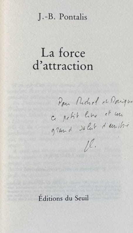 PONTALIS (J.-B.). | La Force d'attraction.