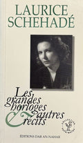SCHEHADE (Laurice). | Les grandes horloges et autres récits.