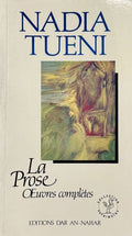 TUENI (Nadia). | La prose. Oeuvres complètes.