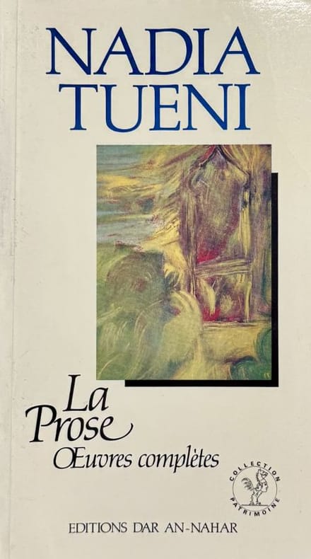 TUENI (Nadia). | La prose. Oeuvres complètes.