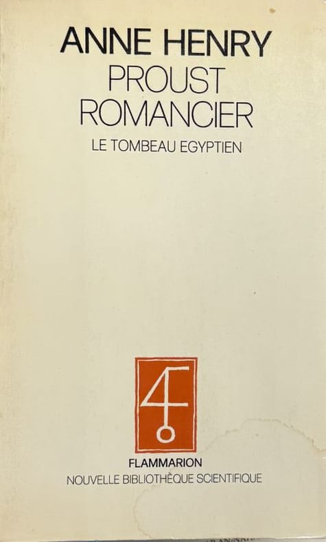 PROUST HENRY (Anne). | Proust romancier. Le tombeau égyptien.