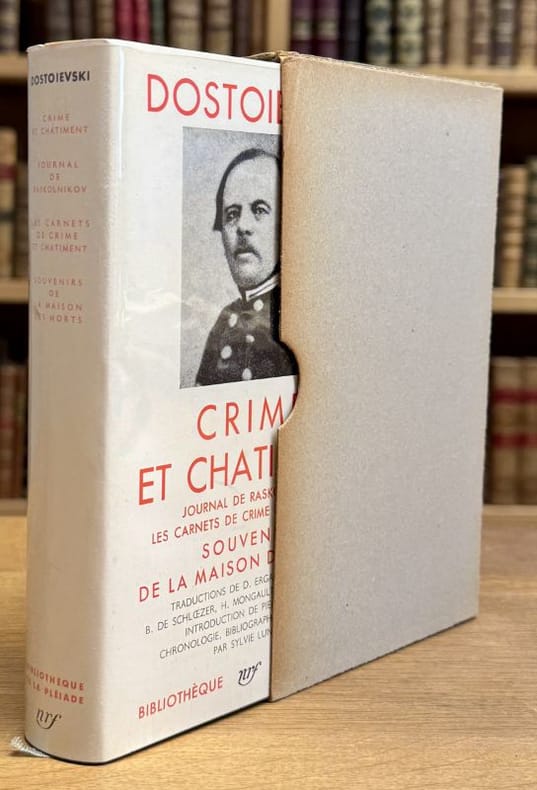 DOSTOIEVSKI | Crime et châtiment. Journal de Raskolnikov Les carnets de Crime et châtiment. Souvenirs de la maison des morts.