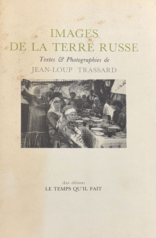 TRASSARD (Jean-Loup). | Images de la terre russe.