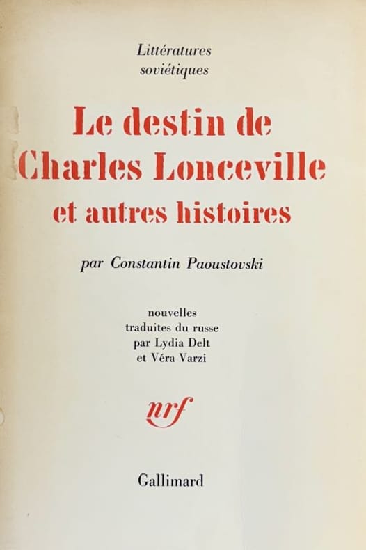 PAOUSTOVSKI (Constantin). | Le destin de Charles Lonceville et autres histoires.