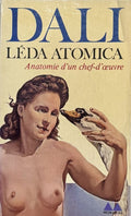 FERRIER (Jean-Louis). | Dali, Léda Atomica. Anatomie d'un chef-d'oeuvre.
