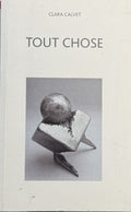 CALVET (Clara). | Tout chose.
