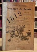 FABER DU FAUR (C. G. de), KAUSLER (Franz Georg Friedrich von). | Campagne de Russie, 1812. D'après le journal illustré d'un témoin oculaire.