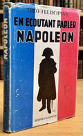 FLEISCHMAN (Théo). | En écoutant parler Napoléon.