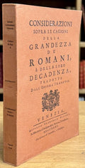 MONTESQUIEU. | Considerazioni sopra le cagioni della grandezza de' romani, e della loro decadenza. Tradotto dall'idioma francese.