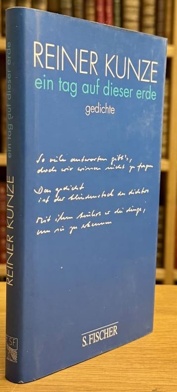 KUNZE (Reiner). | Ein Tag auf dieser Erde : Gedichte.