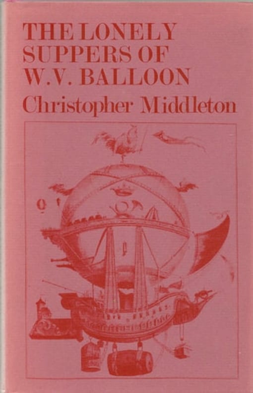 MIDDLETON (Christopher). | The Lonely Suppers of W. V. Balloon.