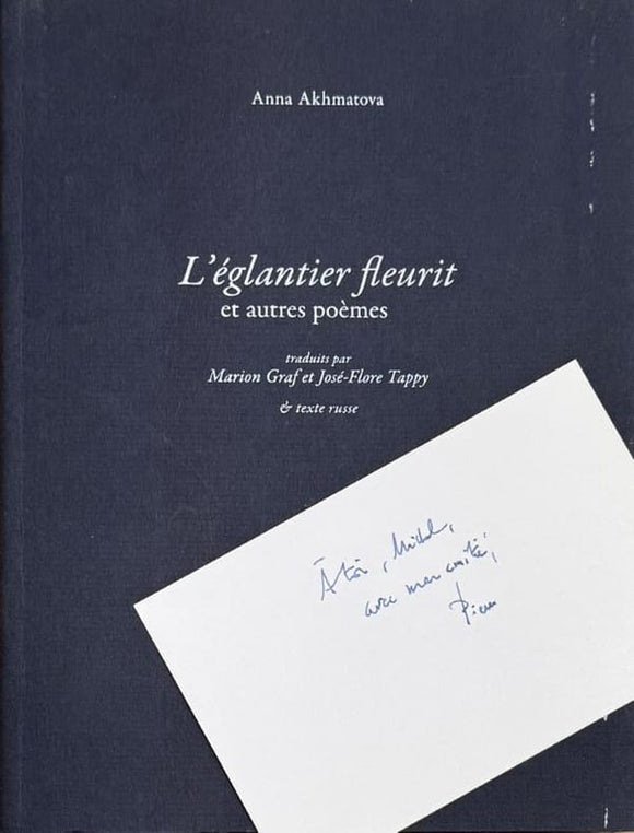 AKHMATOVA (Anna). | L'églantier fleurit et autres poèmes.