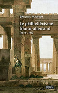 MAUFROY (Sandrine). | Le philhellénisme franco-allemand (1815-1848).