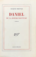 BRENNER (Jacques). | Daniel ou la double rupture.