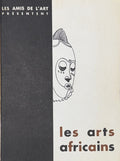 COLLECTIF. | Les arts africains. Catalogue de l'exposition (juin-juillet 1955). Cercle Volney.