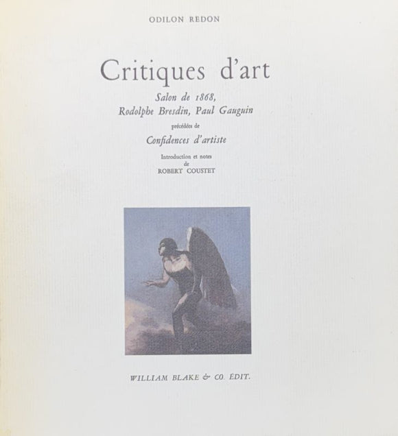 REDON (Odilon). | Critiques d'art (Salon de 1868, Rodolphe Bresdin, Paul Gauguin). Précédées de Confidences d'artiste. Introduction et notes de Robert Coustet.