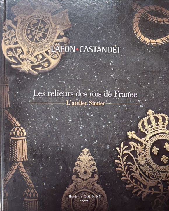 SIMIER | Les relieurs des rois de France : L'atelier Simier. Paris, Drouot Montaigne, salle Bourdelle, 2 juin 2010.