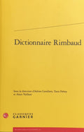 RIMBAUD CAVALLARO (Adrien), FREMY (Yann), VAILLANT (Alain). | Dictionnaire Rimbaud.
