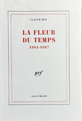 ROY (Claude). | La fleur du temps (1983-1987).