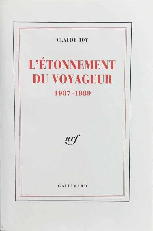 ROY (Claude). | L'étonnement du voyageur (1987-1989).