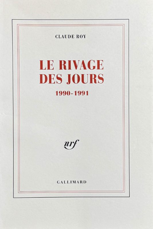 ROY (Claude). | Le rivage des jours (1990-1991).