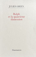 GREEN (Julien). | Ralph et la quatrième dimension.