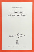 GREEN (Julien). | L'homme et son ombre.