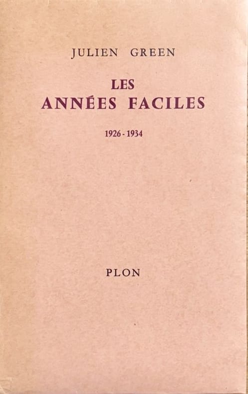 GREEN (Julien). | Les années faciles 1926-1934 (Journal, I).
