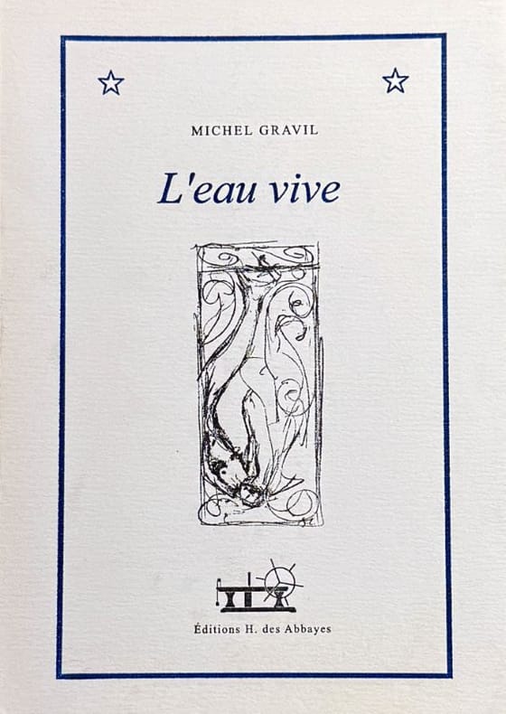 GRAVIL (Michel). | L'eau vive.