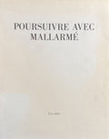 MALLARME MICHEL (Jean-Paul). | Poursuivre avec Mallarmé.