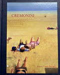 CREMONINI | Cremonini. Peintures 1999-2006. Arte Fiera, Bologna - Galerie Claude Bernard, Paris, 2006.
