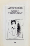 RIMBAUD RAYBAUD (Antoine). | Fabrique d'"Illuminations".