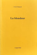 MAINARDI (Cécile). | La blondeur.