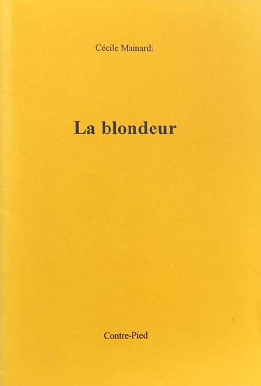 MAINARDI (Cécile). | La blondeur.
