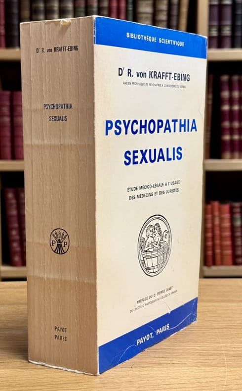 KRAFFT-EBING (Dr R. V.). | Psychopathia sexualis. Etude médico-légale à l'usage des médecins et des juristes.