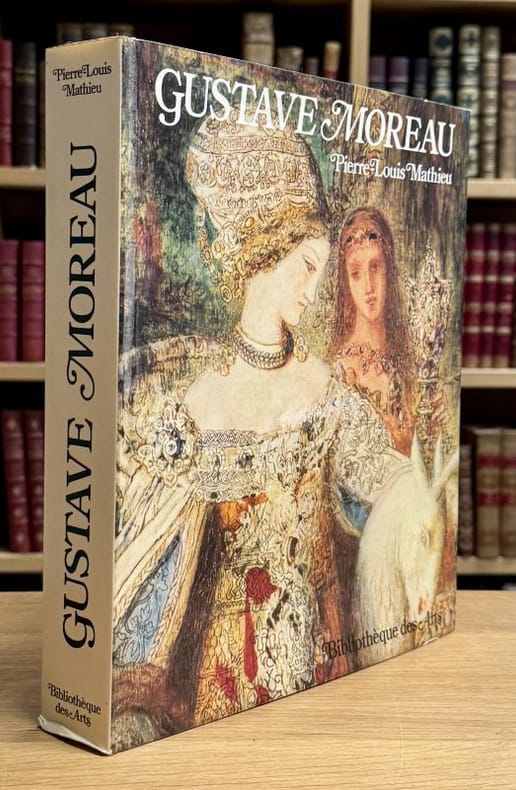 MOREAU (Gustave) MATHIEU (Pierre-Louis). | Gustave Moreau, sa vie, son oeuvre. Catalogue raisonné de l'oeuvre achevé.