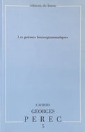 PEREC (Georges). | Cahiers Georges Perec, numéro 5 : Les poèmes hétérogrammatiques.