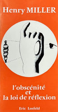 MILLER (Henry). | L'obscénité et la loi de réflexion.
